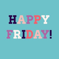 Illustration for article titled Happy Friday (AM OT)